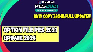 PES 2021 UPDATE OPTION FILE 2024 PC