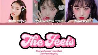 TWICE 'THE FEELS' YOUR GIRL GROUP 3 MEMBERS [COLOR CODED LYRICS]