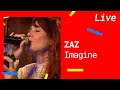 ZAZ – Imagine [Live Inas Nacht 2021]