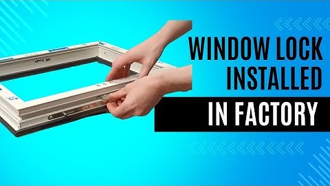 The Window Factory Process: Fitting Espag Window Locks and Handles Explained