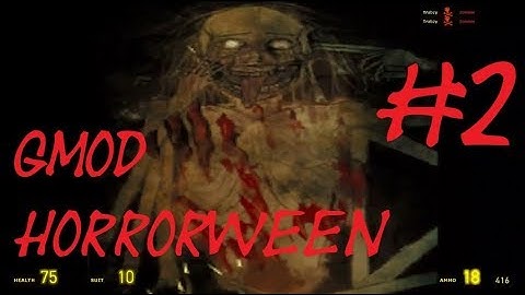 Horrorween - Part 2 | Gmod Horror Map