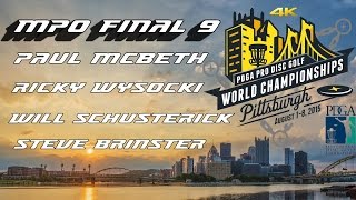 2015 PDGA Pro Worlds: MPO Final 9 (McBeth, Wysocki, Schusterick, Brinster) (4K)