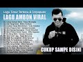 Cukup Sampe Disini ~ Hits Lagu Ambon Terbaik 2024 VIRAL ~ Kumpulan Lagu Timur Terbaru Dan Terpopuler