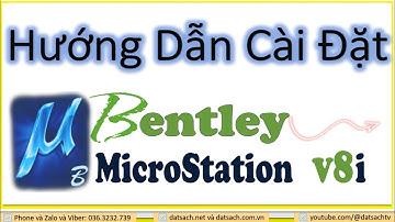 PHẦN 1: Hướng dẫn cài đặt phần mềm Microstaion 30 ngày
