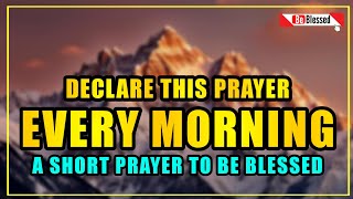 Blessed your day | morning prayer before you start your day - short morning prayer