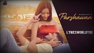 Parshawan - Harnoor (Official Video) Gifty | Jay B Singh | I Can Films |