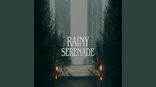 Rainy Serenade