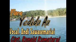Flora Yedidu Au (Flora saya Rindu) Lada Wondama