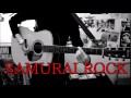 SAMURAI ROCK(acoustic arrange)   吉川晃司
