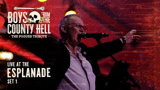 Boys from the County Hell | Live at The Esplanade - 2025 | Set 1