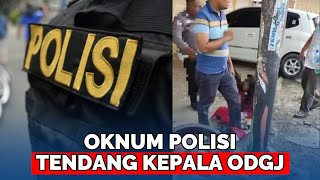 🔴OKNUM POLISI Tendang Kepala ODGJ, Kesal Gegara Motor Dibakar