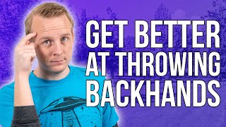 Top 5 Tips for a Better Backhand | Disc Golf Beginner’s Guide