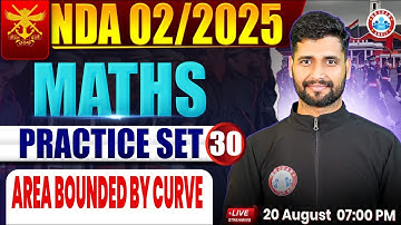 NDA Maths Classes 2025 | NDA Maths Practice Set #30 | Area Bounded By Curve  For NDA 2025 |
