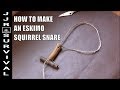 How To Make An Eskimo Squirrel Snare