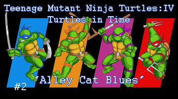 TMNTIV:Turtles In Time - Alley Cat Blues #2