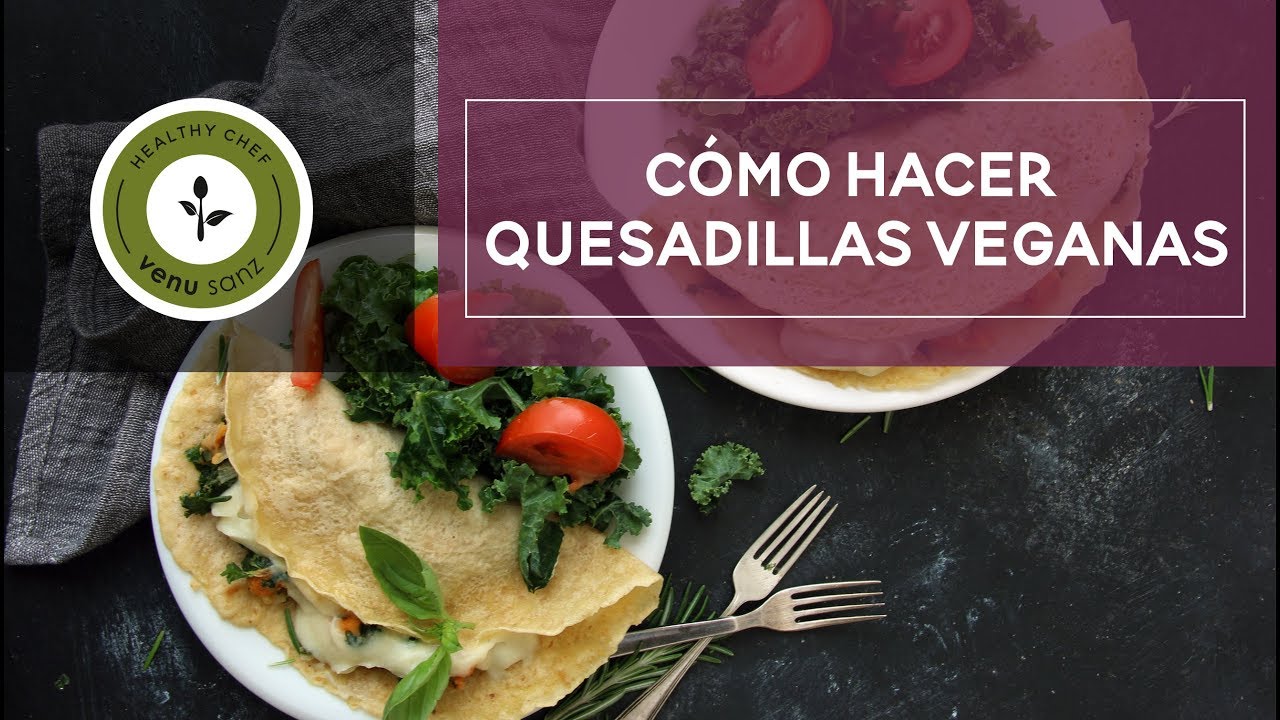 Quesadillas veganas