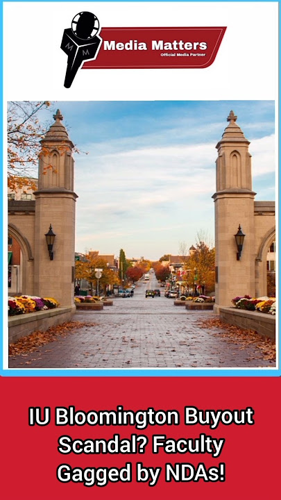 IU Bloomington Buyout Scandal? Faculty Gagged by NDAs! #IUBloomington #NDAscandal #FacultyBuyouts