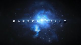 Parson Cello The Movie Trailer