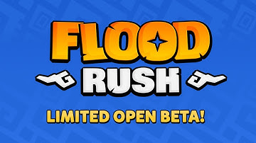 Floodrush — Beta Announcement!