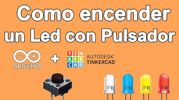 Encender un led con pulsador Arduino y Tinkercad