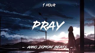 Pray - Anno Domini Beats | 1 Hour [4K]