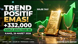 Harga Emas Hari Ini 26 Maret 2026 NAIK! Masih Layak Beli? ANTAM, UBS, Galeri 24 & Perhiasan