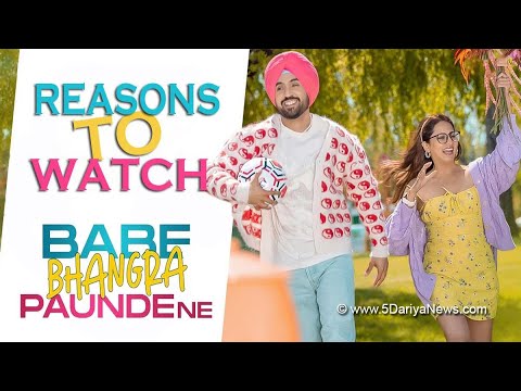 Diljit Dosanjh Latest Movie Babe Bhangra Paunde Ne Trailer Review – 5 dariya news