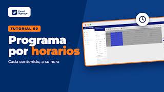 Cómo programar contenidos por horarios en tu cartelería digital | CanalSignage (Tutorial 9)