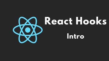 React Hooks Tutorial - 1 - Introduction