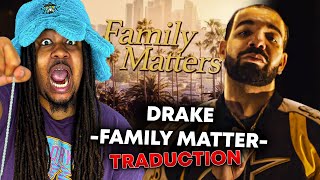 DRAKE - FAMILY MATTERS (REACTION & TRADUCTION)