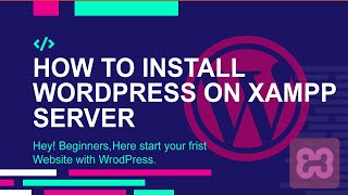 how to install wordpress on xampp