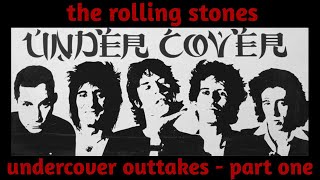 Download Lagu The Rolling Stones - Undercover outtakes, part one MP3 Download Lagu The Rolling Stones - Undercover outtakes, part one MP3