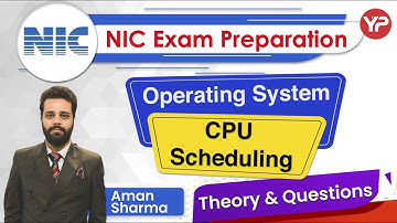 CPU Scheduling | Operating Systems for NIC Scientist B, SO & TA 2023 exam preparation & guidance