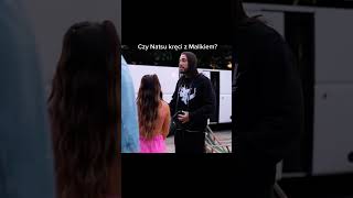 Czy Natsu Kręci Z Malikiem