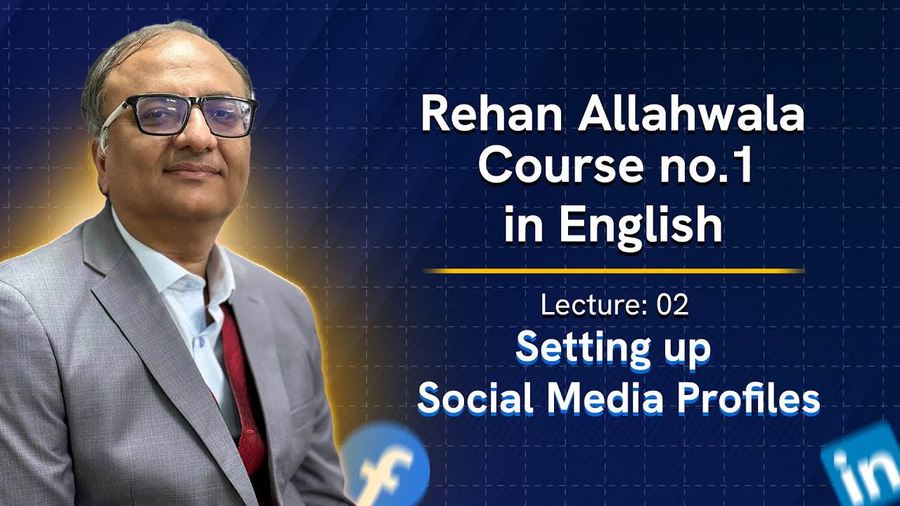 Thumbnail for Setting up Social Media Profiles | Lec. 02
