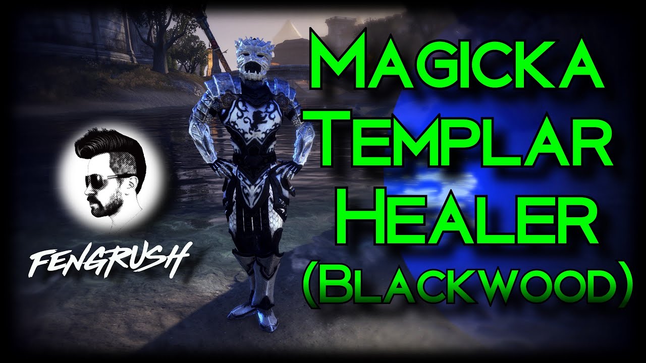 Magicka Templar Healer Build (Blackwood)
