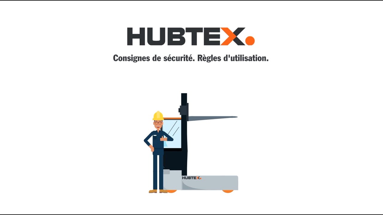 Utilisation adéquate des chariots élévateurs HUBTEX : Conseils pour une utilisation sûre