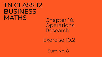 #12BM. #Chapter10 #samacheer #Operations Research  #Exercise10.2 #Sum No8  #Assignfourtrucks