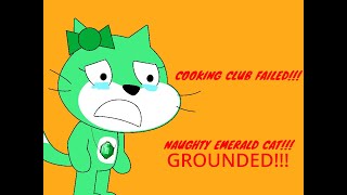 Emerald Cat Fails Cooking Clubgrounded
