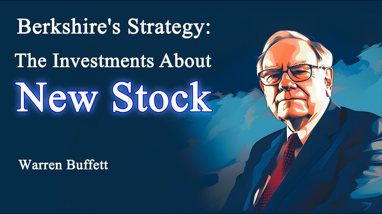 Berkshire's Strategy The Investments About New Stock YouTube