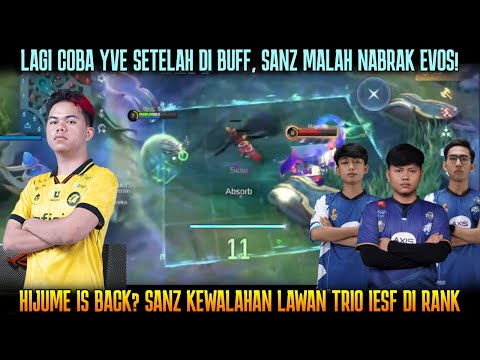 SANZ NABRAK EVOS TRIO IESF DI RANK, KETEMU HIJUMEE! REVIEW YVE ABIS DI BUFF @BOLJUG