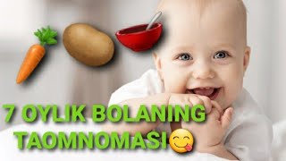 7 oylik bola taomnomasi va rivojlanishi