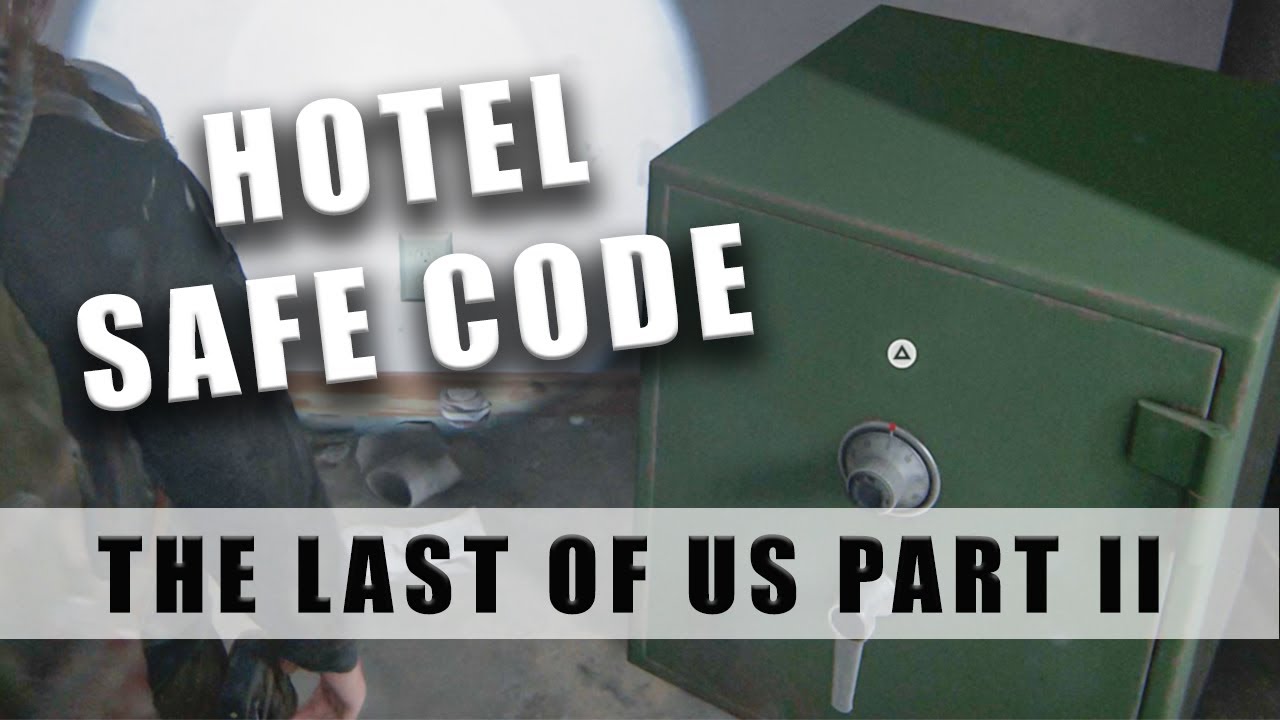 The Last of Us 1: How to Open the Safe in Hotel Lobby