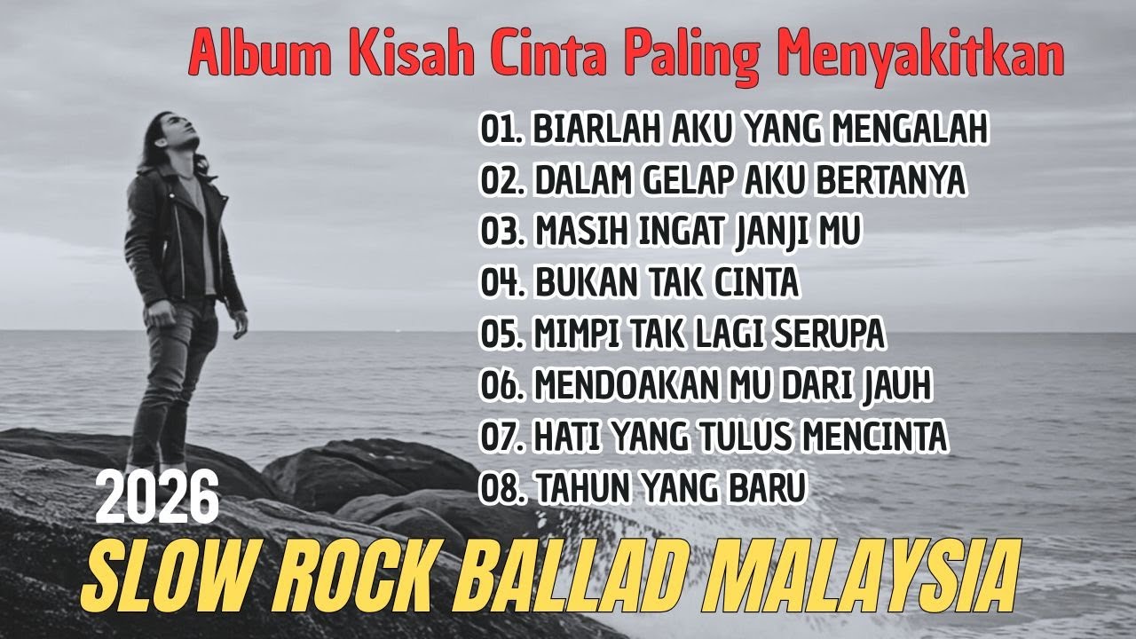 Album Slow Rock Ballad Malaysia 🎸 Kisah Cinta Paling Menyakitkan & Menyentuh Hati