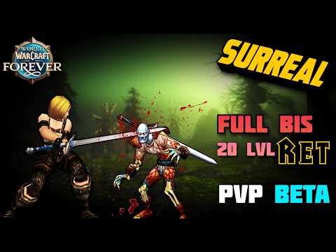 WoW Forever BETA - Bis Ret Paladin PvP Gameplay