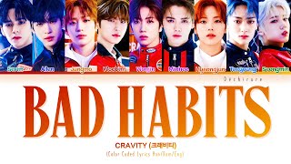 CRAVITY (크래비티) - Bad Habits Lyrics (Color Coded Han/Rom/Eng) Resimi