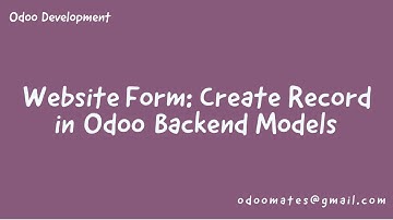 How To Create Website Form And Record Data Into Backend Model In Odoo