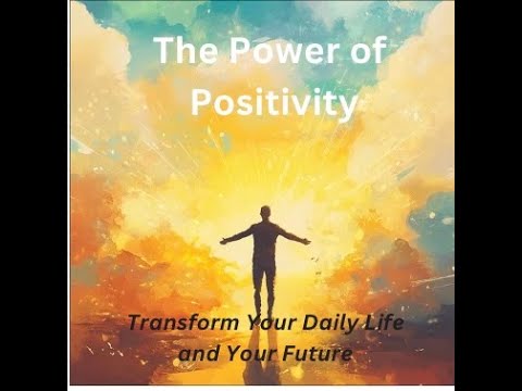 Unlock the Power of Positivity - YouTube