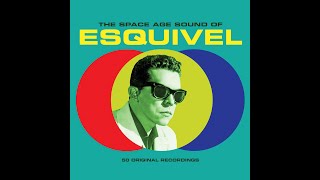 Esquivel - Latin-Esque