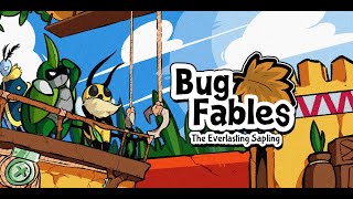 Bug Fables: The Everlasting Sapling – Playthrough Part 7